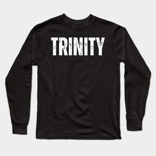 Trinity Name Gift Birthday Holiday Anniversary Long Sleeve T-Shirt